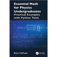 Essential Math for Physics Undergraduates by David D. DePaola, 9781003598282
