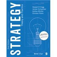 Strategy by Clegg, Stewart R.; Schweitzer, Jochen; Whittle, Andrea; Pitelis, Christos, 9781446298282