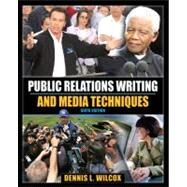 Public Relations Writing and Media Techniques by Wilcox, Dennis L., 9780205648283