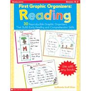 First Graphic Organizers: Reading 30 Reproducible Graphic Organizers That Build Early Reading and Comprehension Skills by Graff, Rhonda, 9780439458283