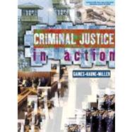 Criminal Justice in Action (Paperbound, without Careers in CJ Interactive CD-ROM) by Gaines, Larry K.; Kaune, Michael; Miller, Roger LeRoy, 9780534568283