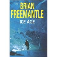 Ice Age by Freemantle, Brian, 9780727858283