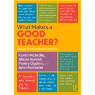 What Makes a Good Teacher? by Karen McArdle; Alison Hurrell; Penny Ogden; John Forrester, 9781032678283