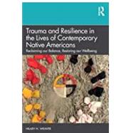 Trauma-Informed Care for Native Americans by Weaver; Hilary N., 9781138088283