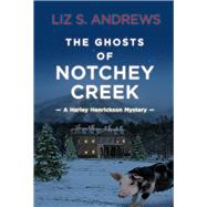 The Ghosts of Notchey Creek by Andrews, Liz S., 9781543998283