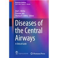 Diseases of the Central Airways by Mehta, Atul C.; Jain, Prasoon; Gildea, Thomas R., 9783319298283