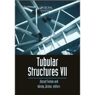 Tubular Structures VII: Proceedings of the seventh international symposium, Miskolc, Hungary, 28-30 August 1996 by Farkas,J.;Farkas,J., 9789054108283
