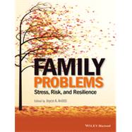 Family Problems Stress, Risk, and Resilience by Arditti, Joyce A., 9781118348284