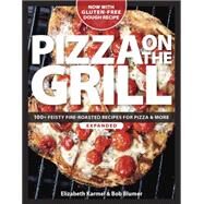 Pizza on the Grill by Karmel, Elizabeth; Blumer, Bob, 9781600858284