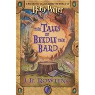 The Tales Of Beedle The Bard by Rowling, J.K., 9780545128285