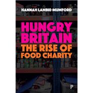 Hungry Britain by Lambie-mumford, Hannah; Butler, Patrick, 9781447328285