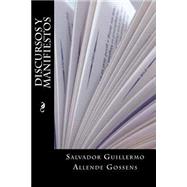 Discursos Y Manifiestos by Gossens, Salvador Guillermo Allende; Montoto, Maxim, 9781523798285