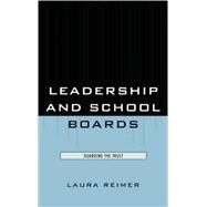 Leadership and School Boards Guarding the Trust by Reimer, Laura E., 9781578868285