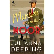 Murder on the Moor by Deering, Julianna, 9780764218286