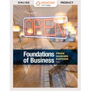 Bundle: Foundations of Business, Loose-leaf Version, 6th + MindTap Introduction to Business, 1 term (6 months) Printed Access Card by Pride, William; Hughes, Robert; Kapoor, Jack, 9781337738286