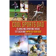 COOL SPORTS DAD PA by FISCHER,DAVID, 9781616088286