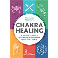 Chakra Healing by Alcantara, Margarita, 9781623158286