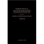 Current Topics in Cellular Regulation by Horecker, Bernard L.; Stadtman, E. R., 9780121528287