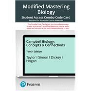 Modified Mastering Biology with Pearson eText -- Combo Access Card -- for Campbell Biology Concepts & Connections by Taylor, Martha R.; Simon, Eric J.; Dickey, Jean L.; Hogan, Kelly A., 9780136858287