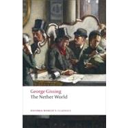 The Nether World by Gissing, George; Gill, Stephen, 9780199538287
