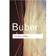 The Way of Man by Buber, Martin, 9780415278287