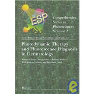 Photodynamic Therapy and Fluorescence Diagnosis in Dermatology by Calzavara-Pinton, Piergiacomo; Szeimies, Rolf-Markus; Ortel, Bernhard, 9780444508287
