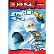 Zane, Ninja of Ice (LEGO Ninjago: Chapter Book) by Scholastic; Farshtey, Greg; Scholastic, 9780545348287