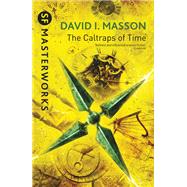 The Caltraps of Time by David I. Masson, 9780575118287