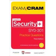 CompTIA Security+ SY0-301 Practice Questions Exam Cram by Barrett, Diane, 9780789748287