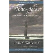 White-Jacket by Melville, Herman, 9780810118287