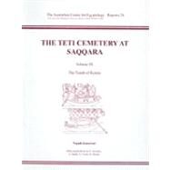 Teti Cemetery at Saqqara, Vol. 9 : The Tomb of Remni by Kanawati, Naguib; Alexakis, E. (CON); Shafik, S. (CON); Victor, N. (CON); Woods, A. (CON), 9780856688287