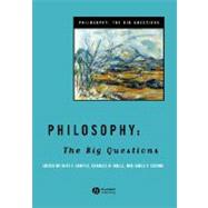 Philosophy The Big Questions by Sample, Ruth J.; Mills, Charles W.; Sterba, James P., 9781405108287
