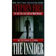The Insider A Novel by FREY, STEPHEN, 9780345428288