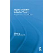 Beyond Cognitive Metaphor Theory: Perspectives on Literary Metaphor by Fludernik; Monika, 9780415888288