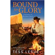 Bound for Glory by Lesue, Tess, 9780593098288