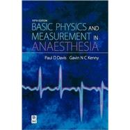 Basic Physics and Measurement in Anaesthesia by Davis & Kenny, 9780750648288