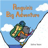 Penguin's Big Adventure by Yoon, Salina, 9780802738288