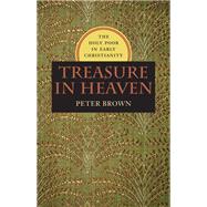 Treasure in Heaven by Brown, Peter R., 9780813938288