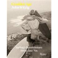 A Golden Age Surfing's Revolutionary 1960s and '70s by Witzig, John; Cherry, Mark; Carroll, Nick; Parmenter, Dave; Kampion, Drew, 9780847838288