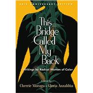 This Bridge Called My Back by Cherríe Moraga, 9781438488288