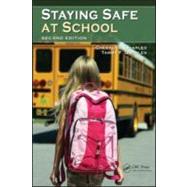 Staying Safe at School, Second Edition by Jensen III; Carl J., 9781439858288