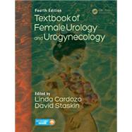 Textbook of Female Urology and Urogynecology, Fourth Edition - Volume One by Cardozo; Linda, 9781482258288