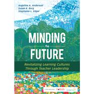 Minding the Future by Anderson, Angeline A.; Borg, Susan K.; Edgar, Stephanie L., 9781544318288