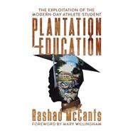 Plantation Education by Mccants, Rashad; Willingham, Mary, 9781682618288