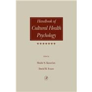 Handbook of Cultural Health Psychology by Kazarian, Shahe S.; Evans, David R., 9780080478289
