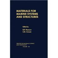 Treatise on Materials Science and Technology Vol. 28 : Materials for Marine Systems and Structures by Hasson, Dennis F.; Crowe, C. R., 9780123418289