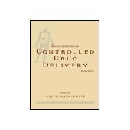 Encyclopedia of Controlled Drug Delivery, 2 Volume Set by Mathiowitz, Edith, 9780471148289