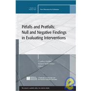 Pitfalls and Pratfalls: Null and Negative Findings in Evaluating Interventions New Directions for Evaluation, Number 110 by Hudley, Cynthia; Parker, Robert Nash, 9780787988289