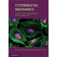 Cytoskeletal Mechanics by Mofrad, Mohammad R. K.; Kamm, Roger D., 9781107648289