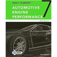 Today's Technician Automotive Engine Performance, Classroom and Shop Manuals, Spiral bound Version by Pickerill, Ken, 9781305958289